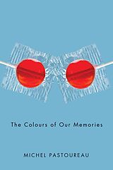eBook (epub) The Colours of Our Memories de Michel Pastoureau