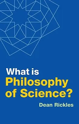 E-Book (epub) What is Philosophy of Science? von Dean Rickles