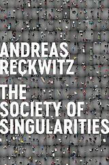 eBook (epub) Society of Singularities de Andreas Reckwitz