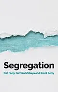 E-Book (epub) Segregation von Eric Fong, Kumiko Shibuya, Brent Berry