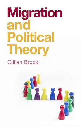 E-Book (epub) Migration and Political Theory von Gillian Brock