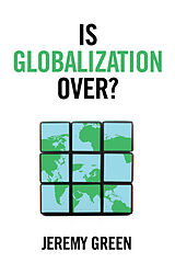 eBook (epub) Is Globalization Over? de Jeremy Green