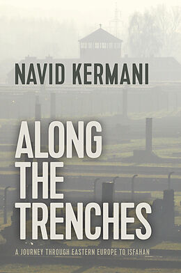 E-Book (epub) Along the Trenches von Navid Kermani