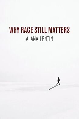 eBook (epub) Why Race Still Matters de Alana Lentin