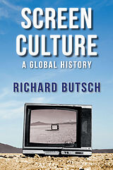 eBook (epub) Screen Culture de Richard Butsch