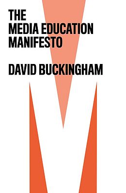 eBook (epub) The Media Education Manifesto de David Buckingham