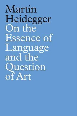 E-Book (epub) On the Essence of Language and the Question of Art von Martin Heidegger