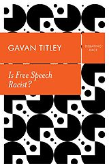 eBook (epub) Is Free Speech Racist? de Gavan Titley