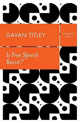 E-Book (epub) Is Free Speech Racist? von Gavan Titley