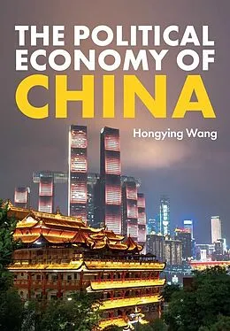 E-Book (epub) The Political Economy of China von Hongying Wang