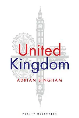 E-Book (epub) United Kingdom von Adrian Bingham