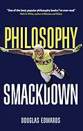 E-Book (epub) Philosophy Smackdown von Douglas Edwards