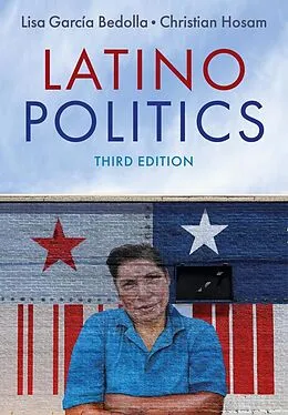 E-Book (epub) Latino Politics von Lisa García Bedolla, Christian Hosam