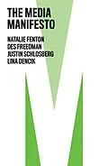E-Book (epub) The Media Manifesto von Natalie Fenton, Des Freedman, Justin Schlosberg