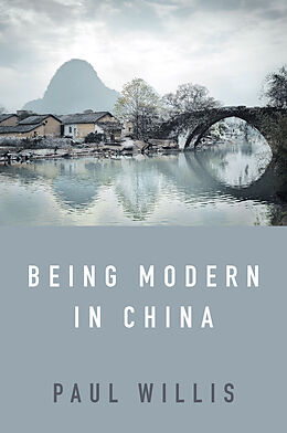 eBook (epub) Being Modern in China de Paul Willis
