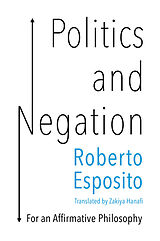 eBook (pdf) Politics and Negation de Roberto Esposito