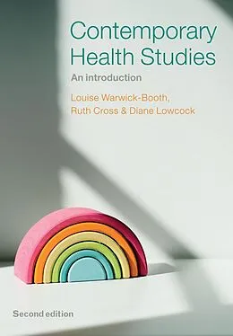 E-Book (epub) Contemporary Health Studies von Louise Warwick-Booth, Ruth Cross, Diane Lowcock