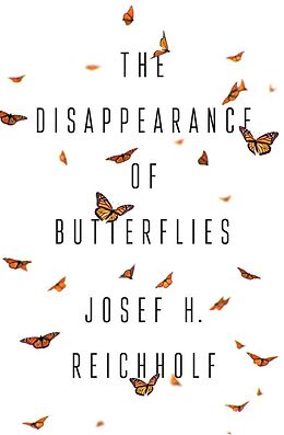 E-Book (epub) The Disappearance of Butterflies von Josef H. Reichholf