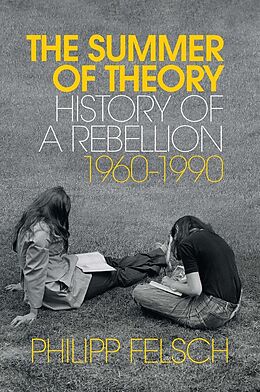 E-Book (epub) The Summer of Theory von Philipp Felsch