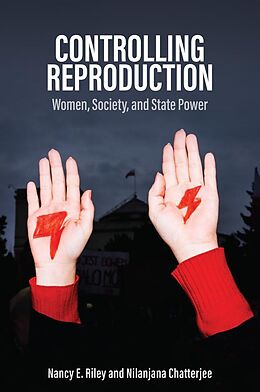 eBook (epub) Controlling Reproduction de Nancy E. Riley, Nilanjana Chatterjee