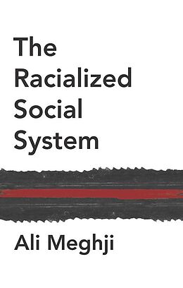 E-Book (epub) The Racialized Social System von Ali Meghji