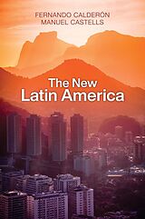 eBook (epub) The New Latin America de Fernando Calderon, Manuel Castells