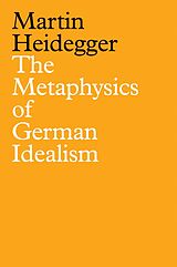 eBook (epub) The Metaphysics of German Idealism de Martin Heidegger