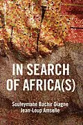 E-Book (epub) In Search of Africa(s) von Souleymane Bachir Diagne, Jean-Loup Amselle