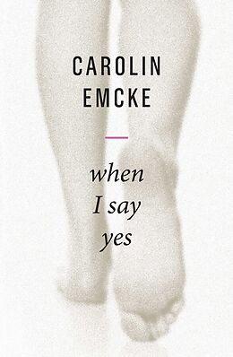 E-Book (epub) When I Say Yes von Carolin Emcke
