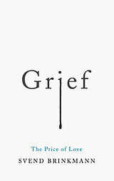 eBook (epub) Grief de Svend Brinkmann