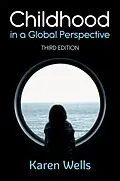 E-Book (epub) Childhood in a Global Perspective von Karen Wells