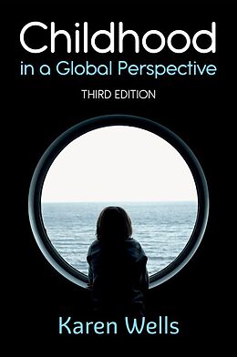 eBook (epub) Childhood in a Global Perspective de Karen Wells