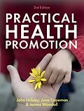 E-Book (epub) Practical Health Promotion von John Hubley, June Copeman, James Woodall