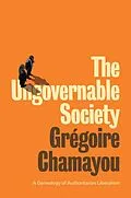 E-Book (epub) The Ungovernable Society von Grégoire Chamayou