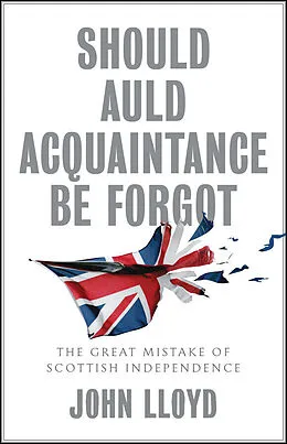 E-Book (epub) Should Auld Acquaintance Be Forgot von John Lloyd