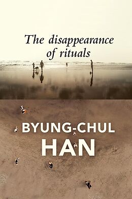 eBook (epub) The Disappearance of Rituals de Byung-Chul Han