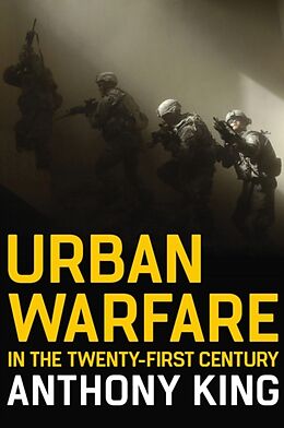 Couverture cartonnée Urban Warfare in the Twenty-First Century de Anthony King