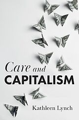 eBook (epub) Care and Capitalism de Kathleen Lynch