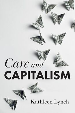 E-Book (epub) Care and Capitalism von Kathleen Lynch