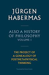 eBook (epub) Also a History of Philosophy, Volume 1 de Jürgen Habermas