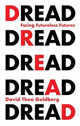 E-Book (epub) Dread von David Theo Goldberg