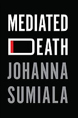 E-Book (epub) Mediated Death von Johanna Sumiala