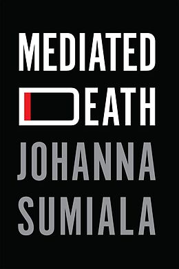 eBook (epub) Mediated Death de Johanna Sumiala