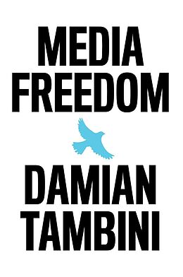 E-Book (epub) Media Freedom von Damian Tambini