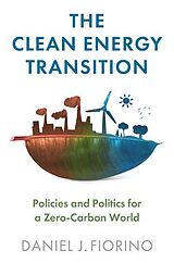 Couverture cartonnée The Clean Energy Transition de Fiorino Daniel J.