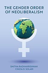 eBook (epub) The Gender Order of Neoliberalism de Smitha Radhakrishnan, Cinzia D. Solari