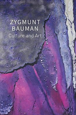 E-Book (epub) Culture and Art von Zygmunt Bauman, Dariusz Brzezi?ski, Thomas C. Campbell