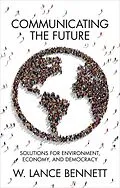 E-Book (pdf) Communicating the Future von W. Lance Bennett