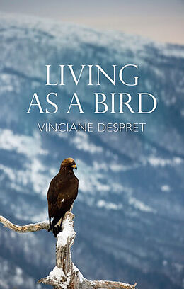 Couverture cartonnée Living as a Bird de Vinciane Despret