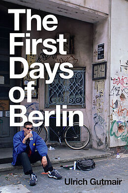 Couverture cartonnée The First Days of Berlin de Ulrich Gutmair